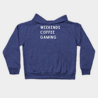 Weekends Coffee Gaming Kids Hoodie